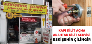 Eskişehir Çilingir Servisi