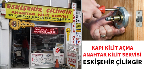 Eskişehir Çilingir Ömerağa Servisi | Eskişehir Çilingir